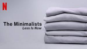 The Minimalists: Less Is Now (2021) - Netflix | Flixable